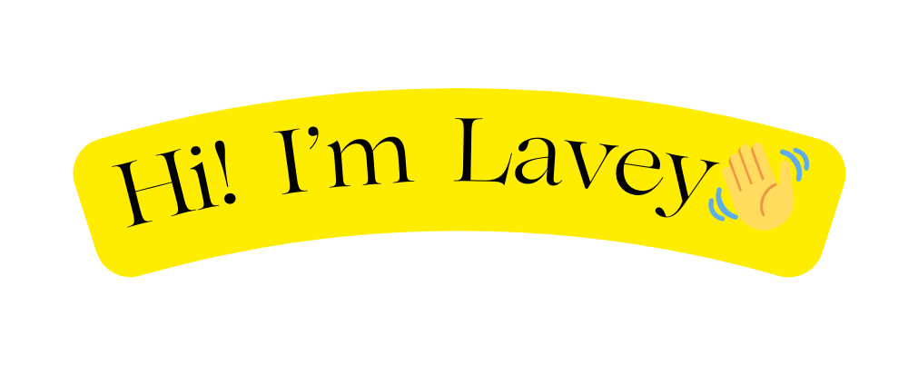 Hi I m Lavey